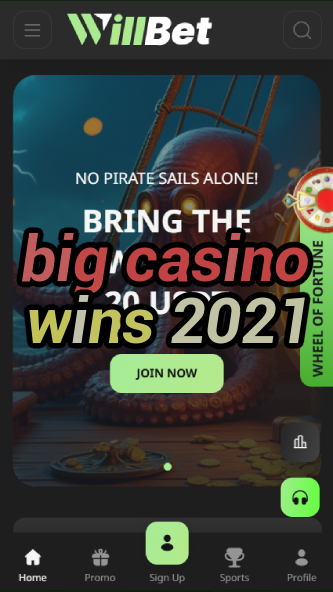 big casino wins 2021-asdasdzhjkds.com