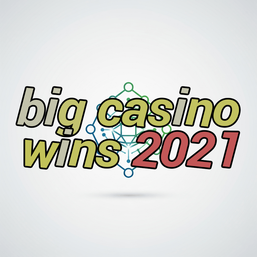 big casino wins 2021